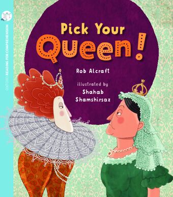 Pick Your Queen: Oxford Level 8: Pack of 6 book cover