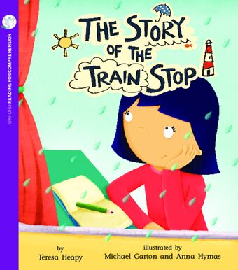 The Story of the Train Stop: Oxford Level 8: Pack of 6 book cover