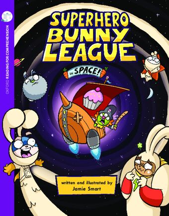 Superhero Bunny League in Space: Oxford Level 9: Pack of 6 + Comprehension Card book cover
