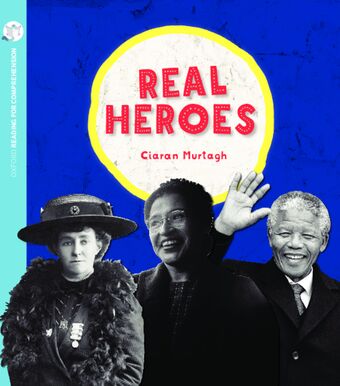 Real Heroes: Oxford Level 11: Pack of 6 book cover