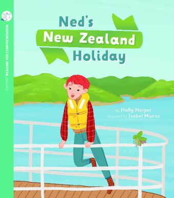 Ned's New Zealand Holiday: Oxford Level 10: Pack of 6 book cover