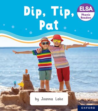 ELSA Phonic Readers Dip, Tip, Pat book cover