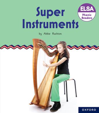 ELSA Phonic Readers Super Instruments book cover