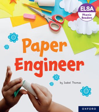 ELSA Phonic Readers Paper Engineer book cover