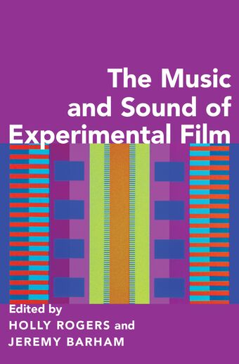 The Music and Sound of Experimental Film book cover