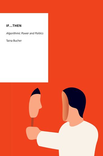 If...Then Algorithmic Power and Politics book cover