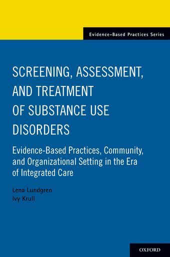 Screening, Assessment, and Treatment of Substance Use Disorders book cover