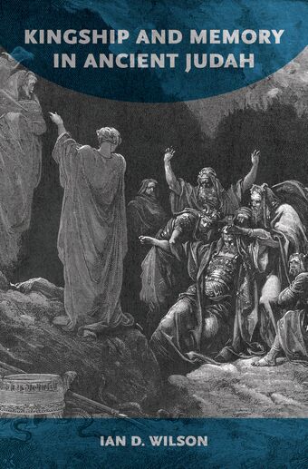 Kingship and Memory in Ancient Judah book cover