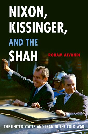Nixon, Kissinger, and the Shah book cover