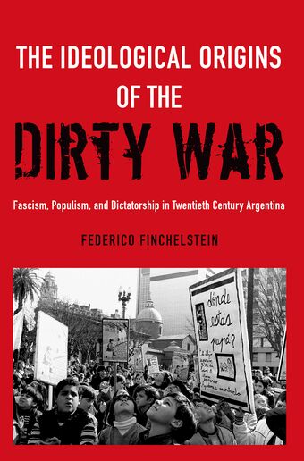 The Ideological Origins of the Dirty War book cover