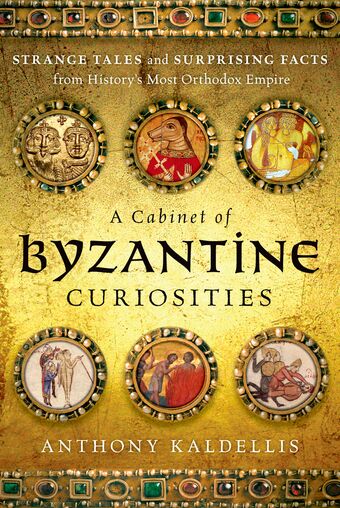 A Cabinet of Byzantine Curiosities book cover