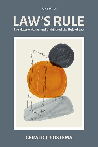 Law's Rule The Nature Value and Viability of the Rule of Law book cover