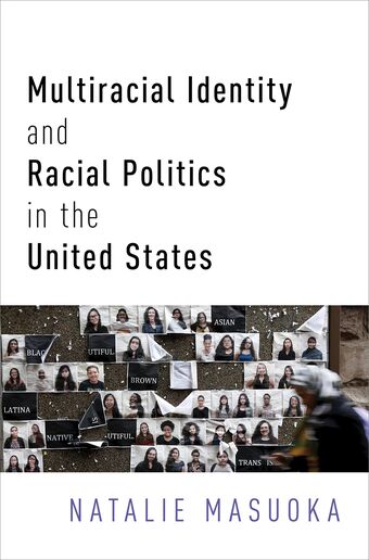 Multiracial Identity and Racial Politics in the United States book cover