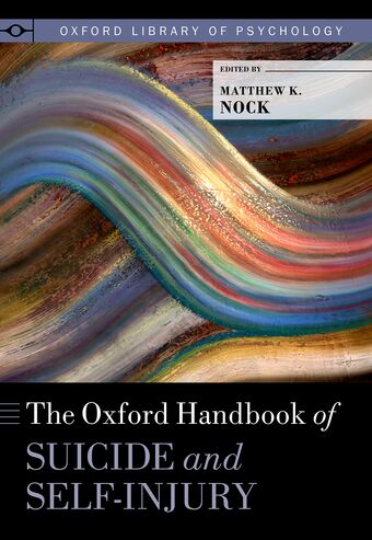 The Oxford Handbook of Suicide and Self-Injury book cover