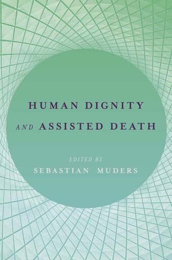 Human Dignity and Assisted Death book cover