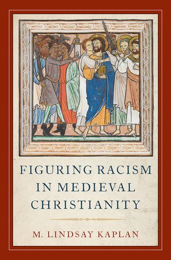 Figuring Racism in Medieval Christianity book cover