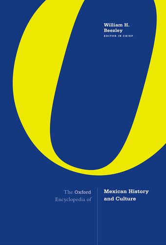 The Oxford Encyclopedia of Mexican History and Culture book cover