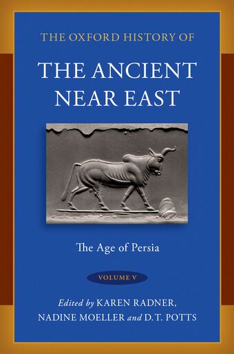 The Oxford History of the Ancient Near East Volume V The Age of Persia book cover