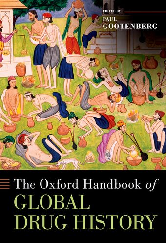 The Oxford Handbook of Global Drug History book cover