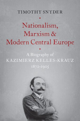 Nationalism, Marxism, and Modern Central Europe book cover