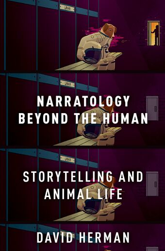 Narratology beyond the Human Storytelling and Animal Life book cover