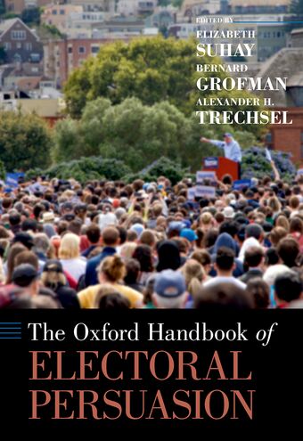 The Oxford Handbook of Electoral Persuasion book cover