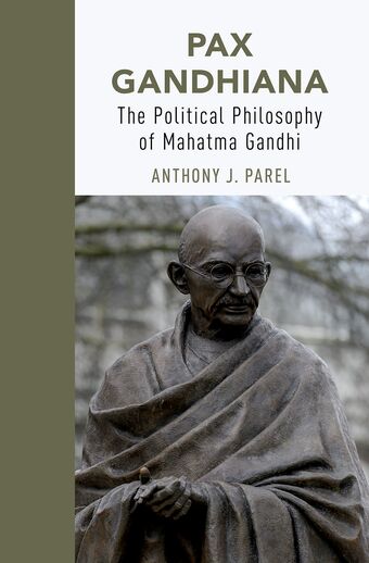 Pax Gandhiana The Political Philosophy of Mahatma Gandhi book cover