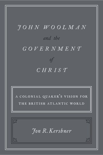 John Woolman and the Government of Christ book cover