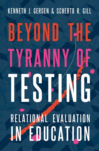 Beyond the Tyranny of Testing Relational Evaluation in Education book cover