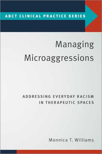 Managing Microaggressions Addressing Everyday Racism in Therapeutic Spaces book cover