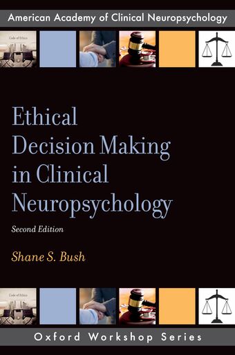 Ethical Decision Making in Clinical Neuropsychology book cover