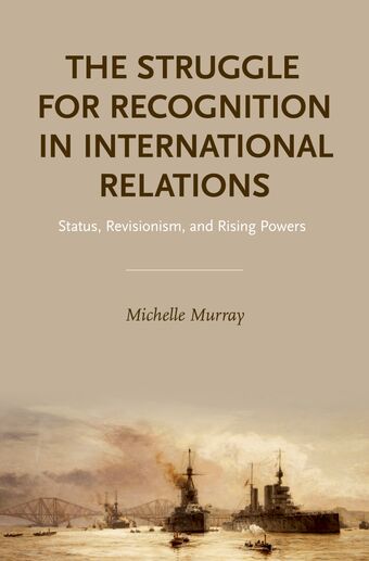 The Struggle for Recognition in International Relations book cover
