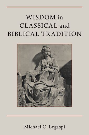 Wisdom in Classical and Biblical Tradition book cover