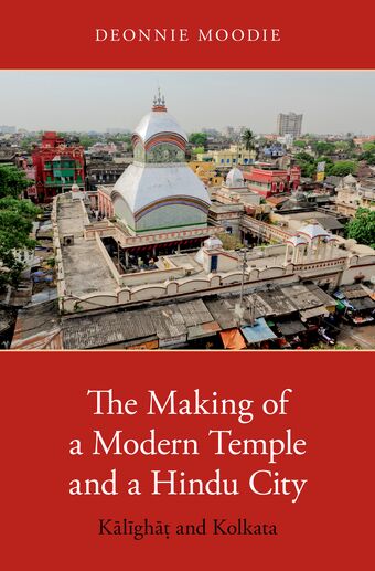 The Making of a Modern Temple and a Hindu City book cover
