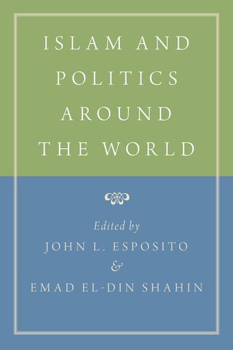 Islam and Politics Around the World book cover