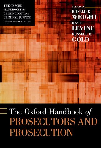 The Oxford Handbook of Prosecutors and Prosecution book cover