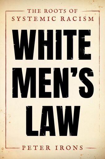 White Men's Law The Roots of Systemic Racism book cover