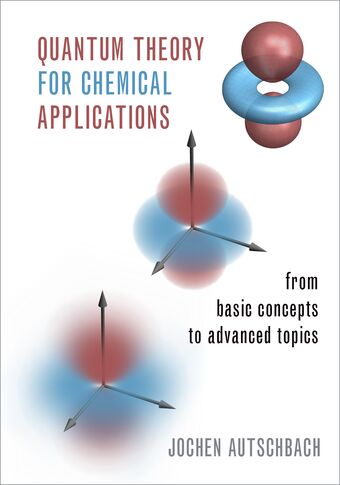 Quantum Theory for Chemical Applications From Basic Concepts to Advanced Topics book cover