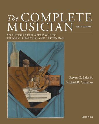 The Complete Musician An Integrated Approach to Theory, Analysis, and Listenin book cover