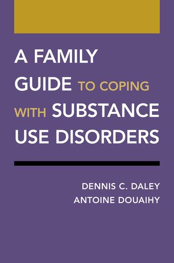 A Family Guide to Coping with Substance Use Disorders book cover