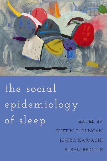 The Social Epidemiology of Sleep book cover