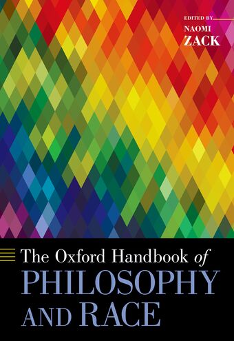 The Oxford Handbook of Philosophy and Race book cover