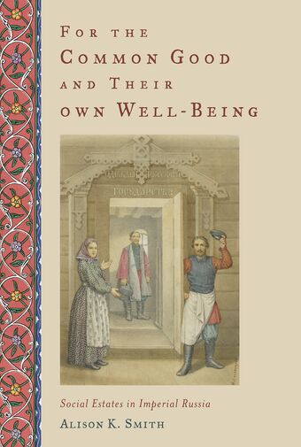 For the Common Good and Their Own Well-Being book cover