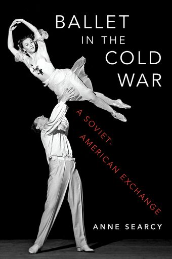 Ballet in the Cold War A Soviet-American Exchange book cover