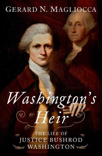 Washington's Heir The Life of Justice Bushrod Washington book cover