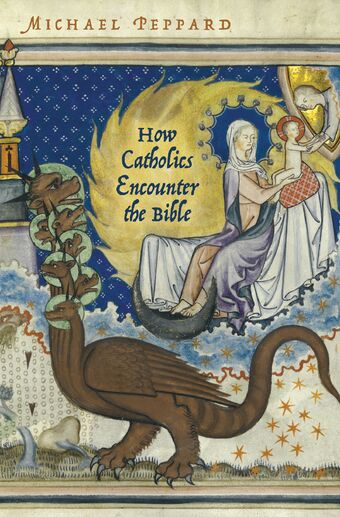 How Catholics Encounter the Bible book cover