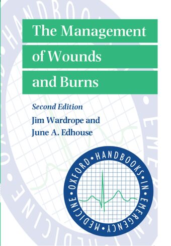 The Management of Wounds and Burns book cover
