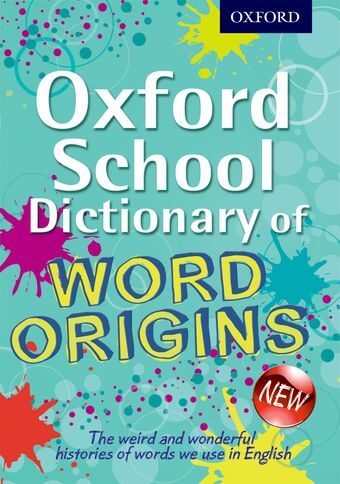Oxford School Dictionary of Word Origins. book cover