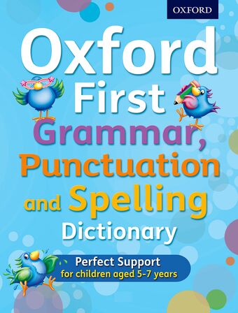 Oxford First Grammar, Punctuation and Spelling Dictionary KS1 book cover