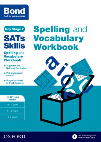 Bond SATs Skills Spelling and Vocabulary Stretch Workbook 10-11+ years book cover